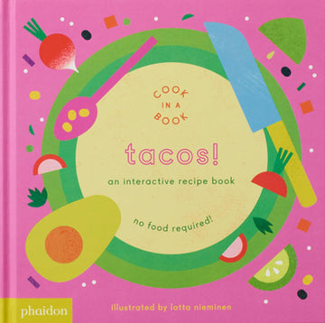 tacos!: an interactive recipe book