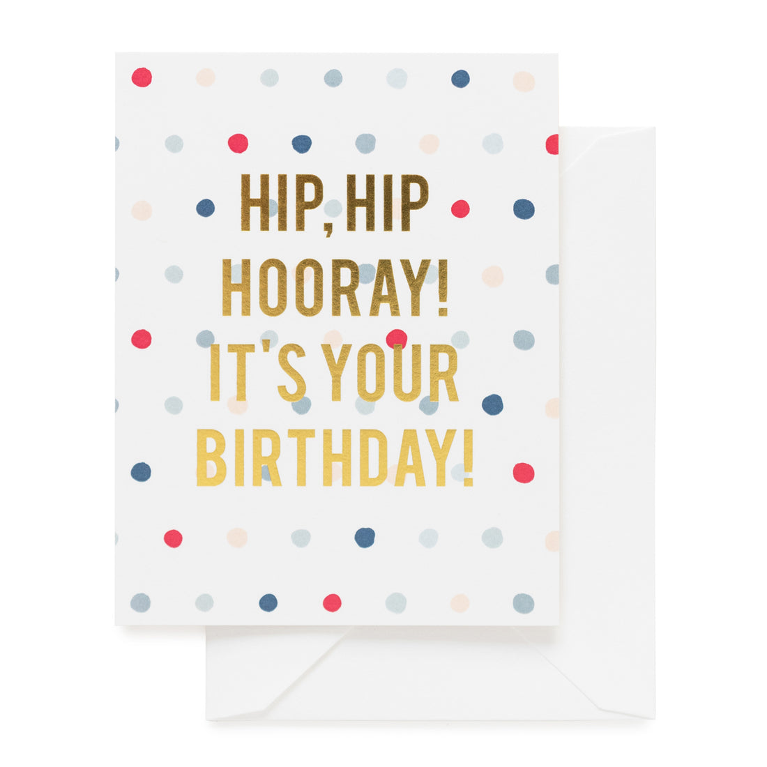hip hip hooray! it's your birthday! card