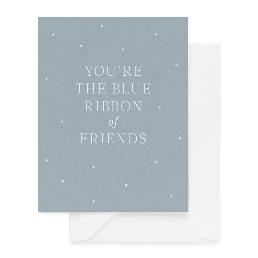 you're the blue ribbon of friends card