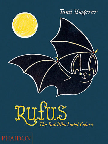 rufus: the bat who loved colors book